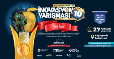 Başakşehir Living Lab İnovasyon Yarışması 10 Ödül Töreni Daveti